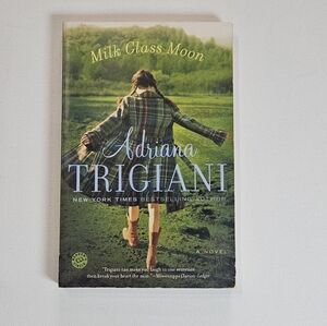 Milk Glass Moon By Adriani Trigiani Trade Paperback Fiction 2006‎